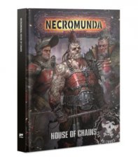 300-52 Necromunda: House of Chains